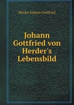 Johann Gottfried von Herder's Lebensbild