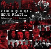 Various Artists - Parce Que Ca Nous Plait, Devotions O.T.H. Iennes (CD)