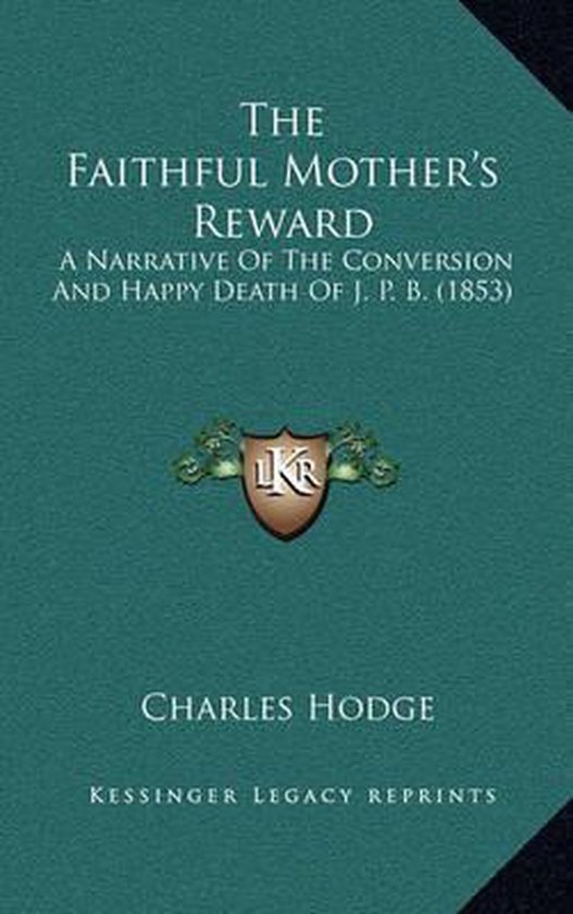 The Faithful Mother's Reward