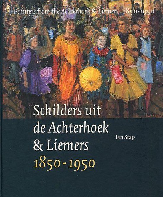 Schilders uit de Achterhoek & Liemers 1850-1950 - Jan Stap | Northernlights300.org