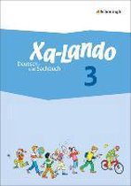 Xa-Lando 3. Schülerbuch. Deutsch- und Sachbuch - Neubearbeitung