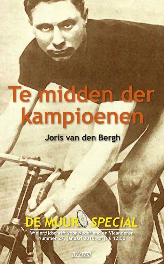 Cover van het boek 'De Muur 27 / Te midden der kampioenen' van Joris van den Bergh