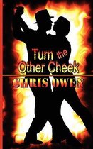 Turn the Other Cheek