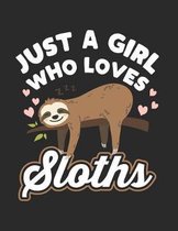 Just a Girl Who Loves Sloth