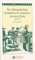 Des allemands dans l'industrie et le commerce du livre à Paris : 1811-1870