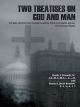 Two Treatises on God and Man