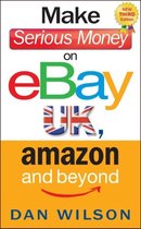 Make Serious Money On Ebay Amazon & Bey