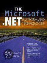 The Microsoft .Net Platform and Technologies