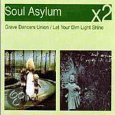 Grave Dancers Union/Let Your Dim Light Shine