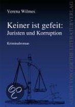 Keiner ist gefeit. Juristen und Korruption