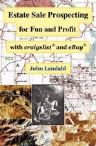 Estate Sale Prospecting for Fun and Profit with Craigslist and Ebay
