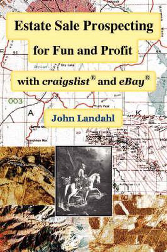 Estate Sale Prospecting for Fun and Profit with Craigslist and Ebay, John Landahl