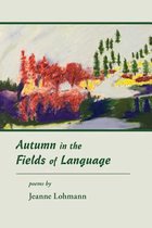 Autumn in the Fields of Language