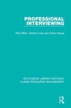 Routledge Library Editions: Human Resource Management - Professional Interviewing