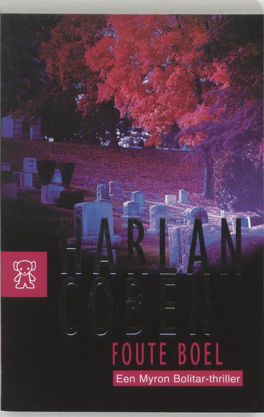 Boekomslag met "HARLAN COBEN FOUTE BOEL Een Myron Bolitar-thriller" en een begraafplaats met rode bomen.