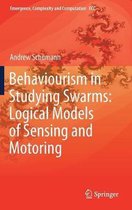 Behaviourism in Studying Swarms