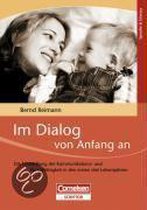 Im Dialog von Anfang an