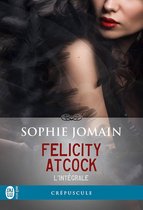 Felicity Atcock (L'intégrale)