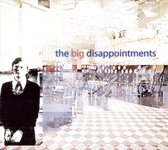 Big Disappointments