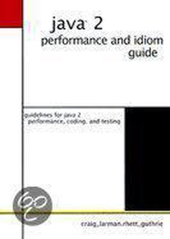 Java 2 Performance and Idiom Guide, Craig Larman | 9780130142603 ...