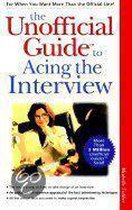 The Unofficial Guide to Acing the Interview