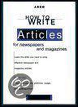 How to Write Articles for Newspapers and Magazines
