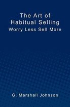 The Art of Habitual Selling