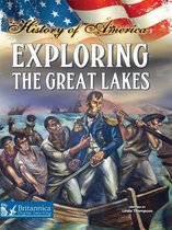 History of America - Exploring The Great Lakes