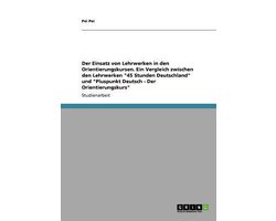 Der Einsatz von Lehrwerken in den Orientierungskursen. Ein Vergleich zwischen den Lehrwerken 45 Stunden Deutschland und Pluspunkt Deutsch - Der Orientierungskurs