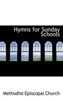 Hymns for Sunday Schools