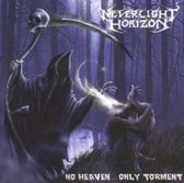 No Heaven...only Torment