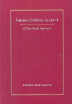 Forensic Evidence in Court