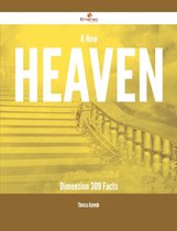 A New Heaven Dimension - 309 Facts