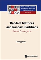 World Scientific Series On Probability Theory And Its Applications 1 - Random Matrices And Random Partitions: Normal Convergence