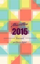 2015 : Recueil de Nouvelles (édition-numérique)