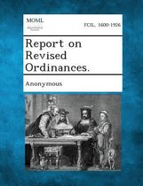 Report on Revised Ordinances.