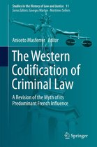 Studies in the History of Law and Justice 11 - The Western Codification of Criminal Law