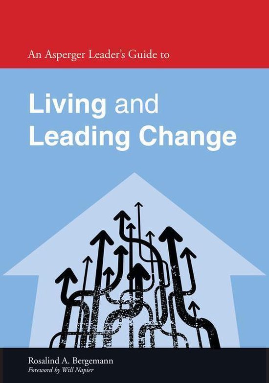An Asperger Leader's Guide to Living and Leading Change - cover