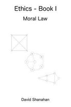 Ethics - Book I - Moral Law