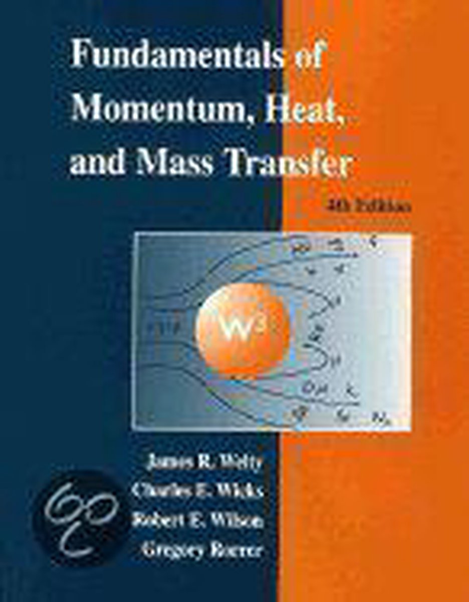 Fundamentals of Momentum，Heat and Mass Transfer，6th Edition International Student Version [ペーパーバック] Welty，James、 Rorrer，Gregory L.; Foster，David G.