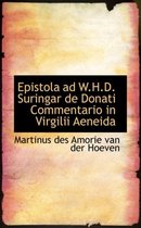 Epistola Ad W.H.D. Suringar de Donati Commentario in Virgilii Aeneida