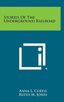 Stories of the Underground Railroad