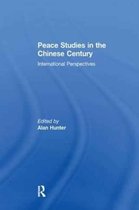 Peace Studies in the Chinese Century
