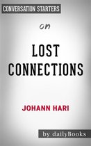 Lost Connections: by Johann Hari Conversation Starters