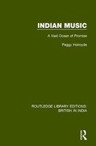 Routledge Library Editions: British in India- Indian Music
