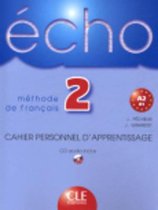 Écho 2 cahier personnel d'apprentissage + cd