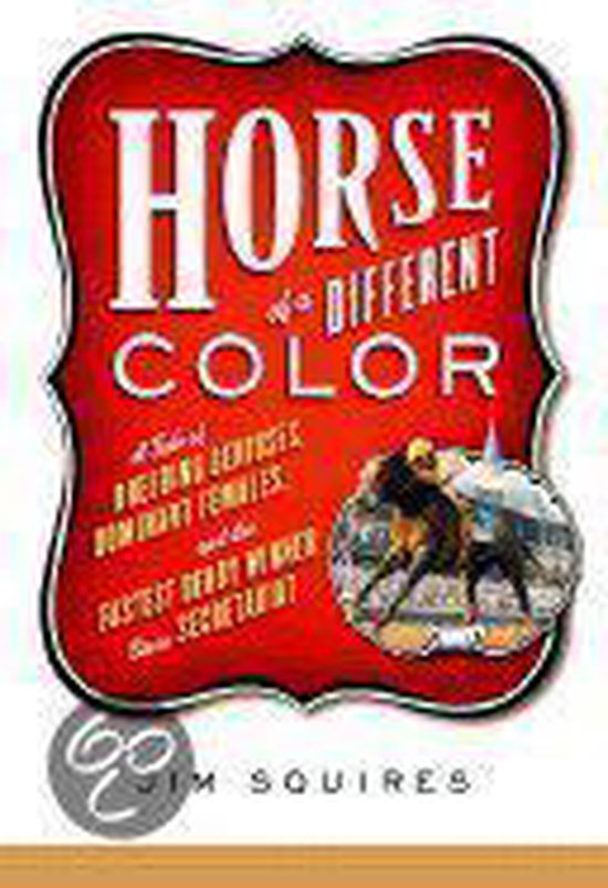 Horse of a Different Color, James D. Squires 9781586481179 Boeken