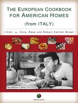 Recipes from the Past - The European Cookbook for American Homes (from Italy)