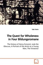 The Quest for Wholeness in Four Bildungsromane