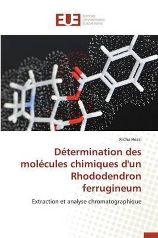 Omn.Univ.Europ.- D�termination Des Mol�cules Chimiques d'Un Rhododendron Ferrugineum